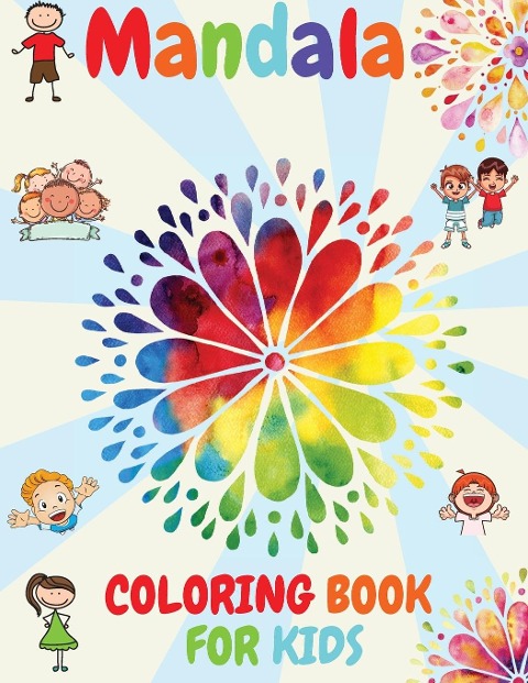 Mandala COLORING BOOK FOR KIDS: Big Mandalas to Color for Relaxation  | Relaxing Mandalas for Boys, Girls, and Beginners| Activity Book for Kids