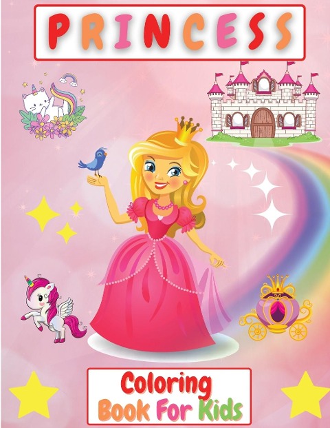 Princess Coloring Book For Kids: Beautiful Coloring Pages  for Girls 2-4 , 4-8 years  , Toddlers | Activity Book For Kids