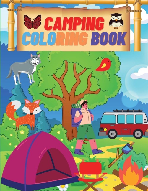 CAMPING COLORING BOOK: Camping Coloring Books For Kids Ages 4-8 , 8-12  or Preschool, Toddlers, Preschoolers  | Activity Book for Kids