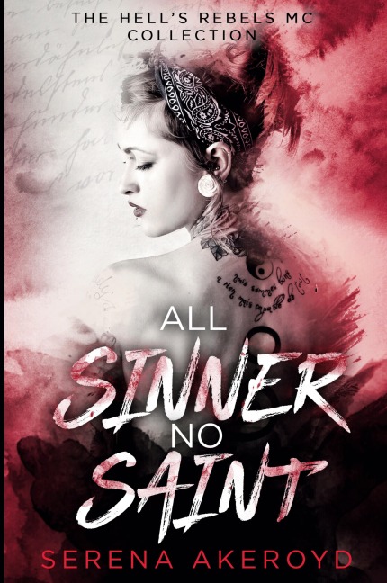 All Sinner No Saint (Hells Rebels MC: A Duet)