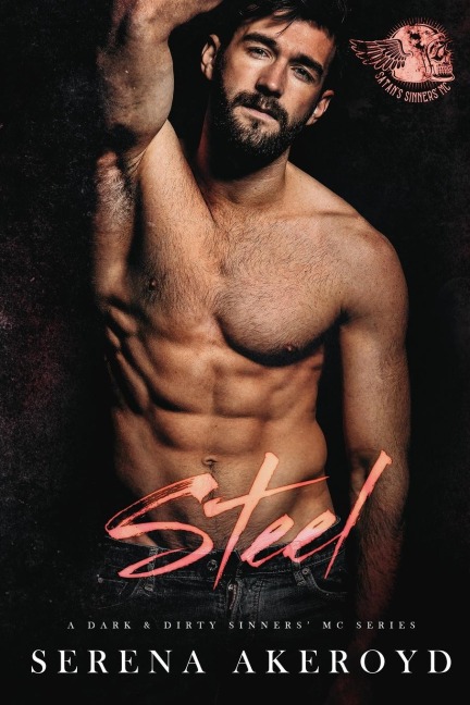 Steel (A Dark & Dirty Sinners MC: MC Romance