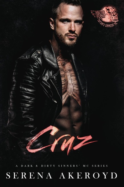Cruz (A Dark & Dirty Sinners MC: MC Romance