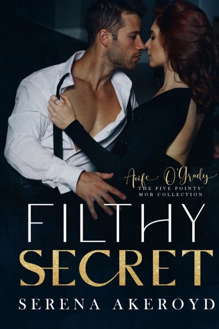 Filthy Secret (Five Points Mob Collection: Mafia Romance