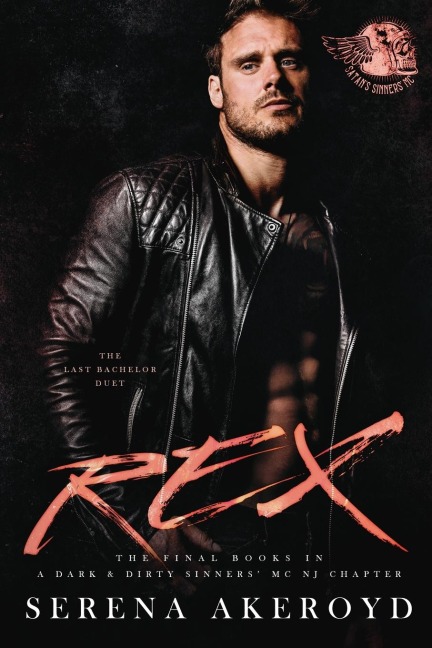 Rex (A Dark & Dirty Sinners MC: MC Romance