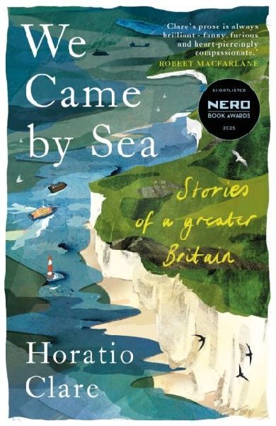 We Came by Sea: Stories of a greater Britain