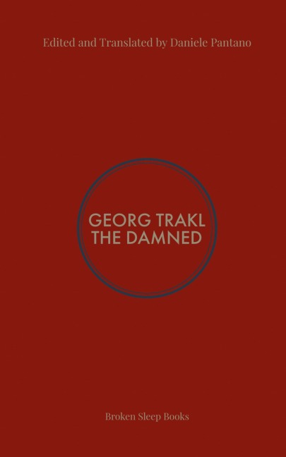 The Damned: Selected Poems of Georg Trakl