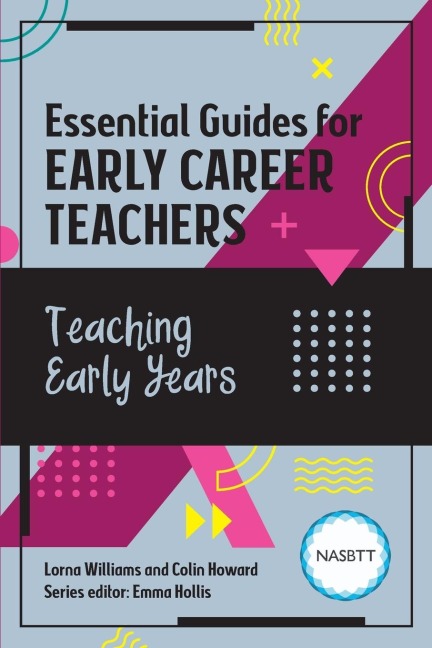 Essential Guides for Early Career Teachers: Teaching Early Years