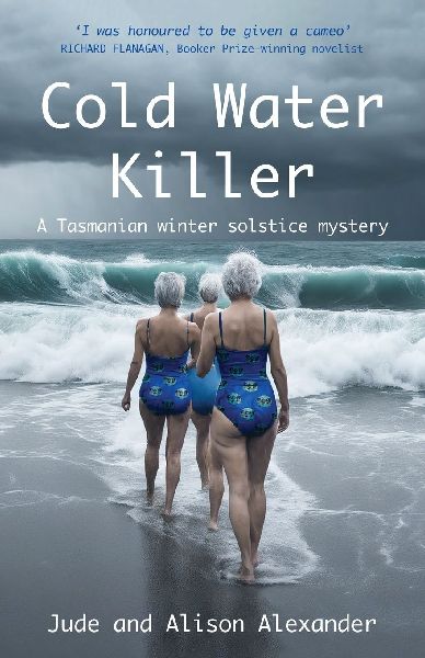 Cold Water Killer: A Tasmanian winter solstice mystery