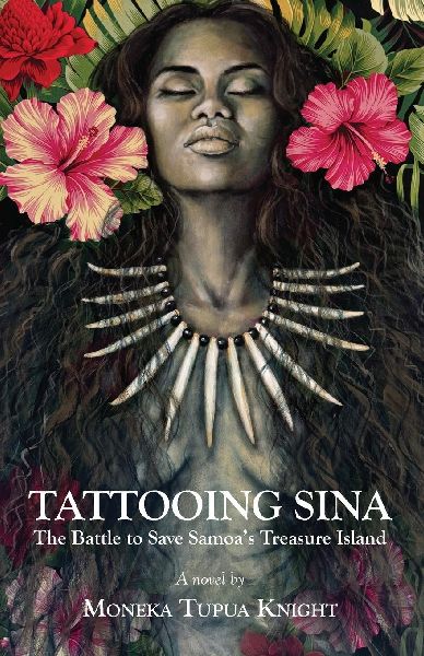 Tattooing Sina: The Battle to Save Samoa's Treasure Island