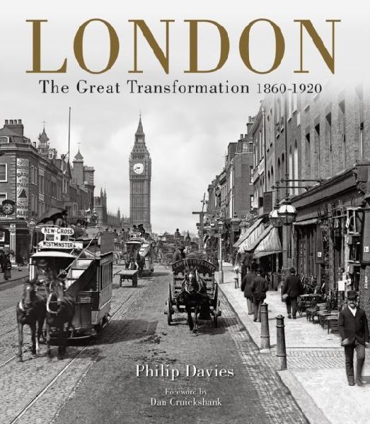 London: The Great Transformation 1860-1920