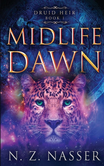 Midlife Dawn: A Paranormal Womens Fiction Novel (Druid Heir Book 1)