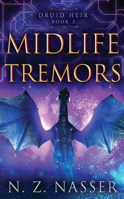 Midlife Tremors: A Paranormal Womens Fiction Novel (Druid Heir Book 2)