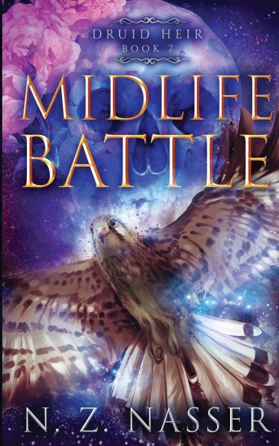 Midlife Battle: A Paranormal Womens Fiction Novel (Druid Heir Book 7)
