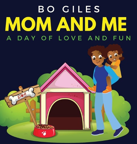 Mom and Me: A Day of Love and Fun