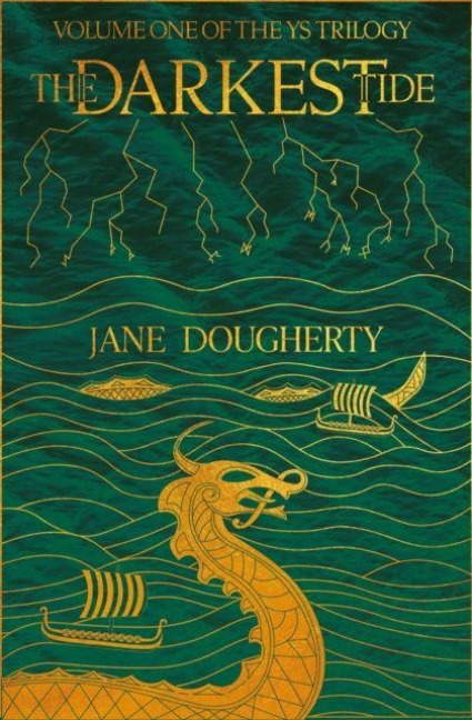 The Darkest Tide: (Ys Trilogy Book 1)
