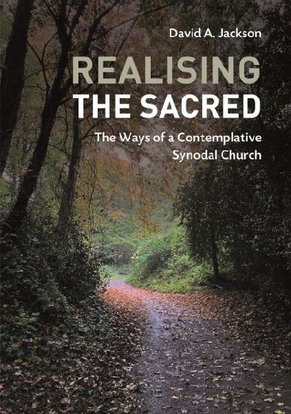 Realising the Sacred: The Ways of a Contemplative Synodal Church