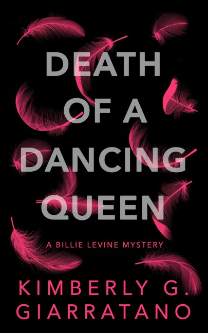 Death of a Dancing Queen: A Billie Levine Mystery