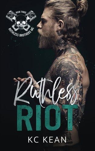 Ruthless Riot (Ruthless Brothers MC)