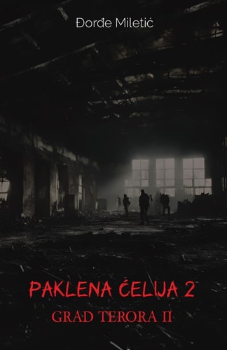 Paklena celija 2 (Grad terora II)