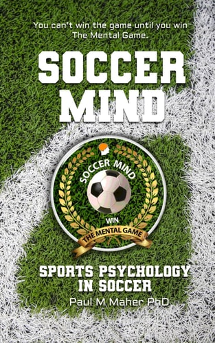 Soccer Mind Unlock Your Soccer Potential with Sports Psychology: Conquer the Pitch: An In-depth Soccer Book that Gives You Mental Training, Through Sports Psychology, to Improve Your Soccer Game. Used by Premier League Football and Major League Soccer.