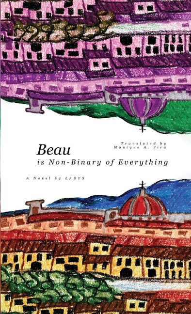 Beau (is Non-Binary of Everything)
