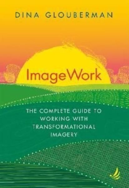 ImageWork: The complete guide to working with transformational imagery