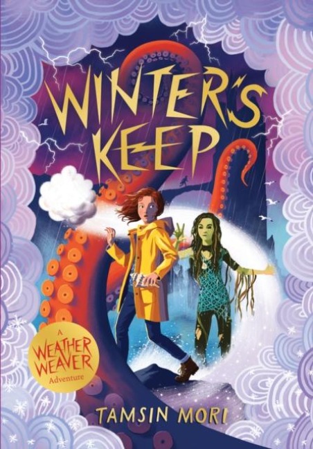 Winters Keep: A Weather Weaver Adventure #3