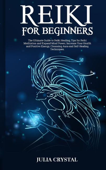 Reiki for Beginners: Simple Self - Healing & Energy Balance Techinques