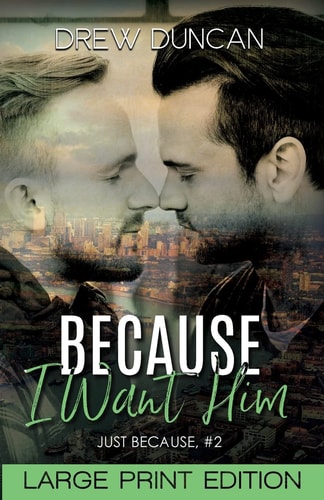 Because I Want Him (Just Because)