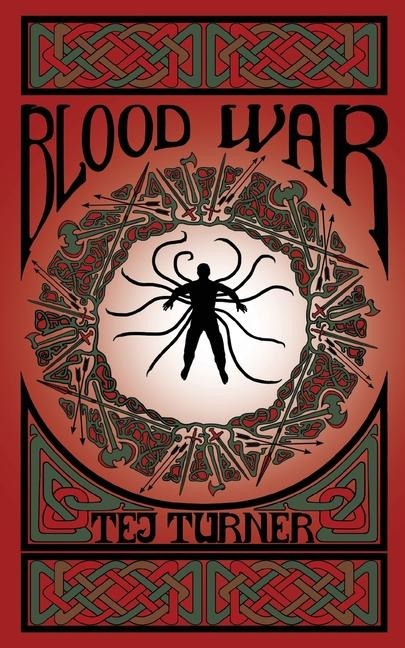 Blood War: Book 3 of the Avatars of Ruin