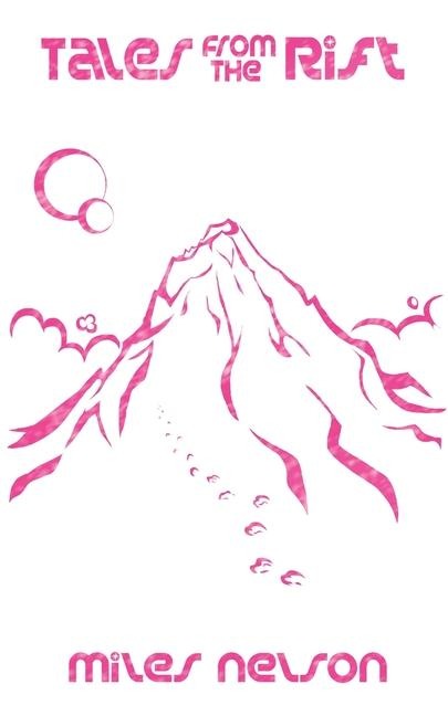 Tales From The Rift: Four short stories set in the Riftmaster universe