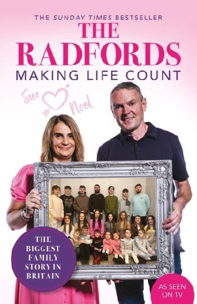 The Radfords: Making Life Count
