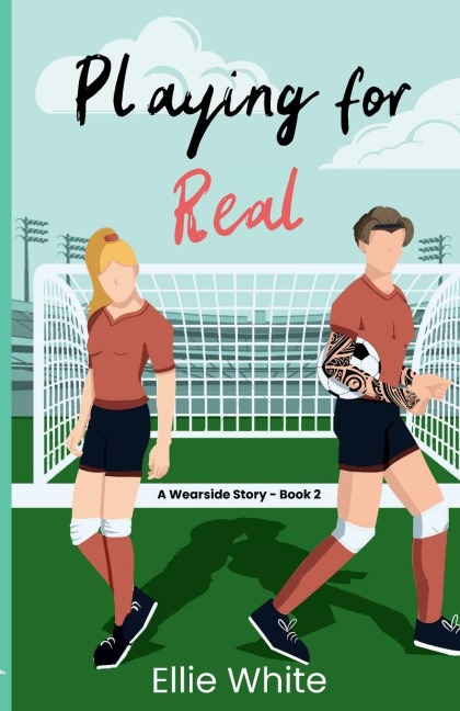Playing for Real: A Wearside Story - Book 2