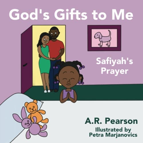 God's Gifts To Me Safiyah's Prayer