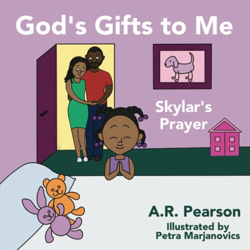 God's Gifts To Me Skylar's Prayer