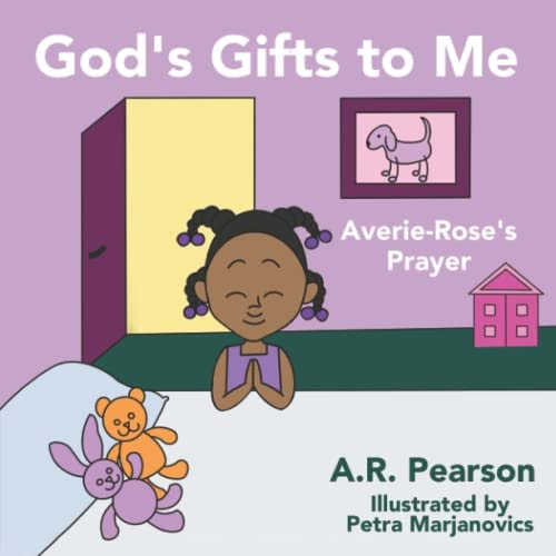 God's Gifts To Me Averie-Rose's Prayer