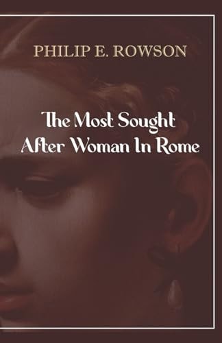 The Most Sought After Woman In Rome