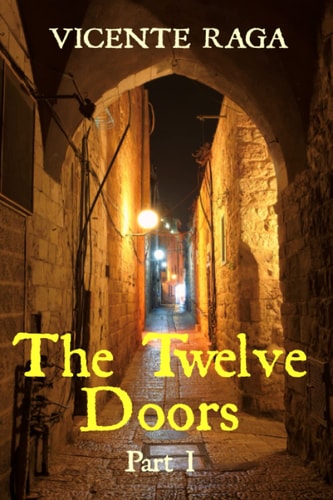 The Twelve Doors Part I