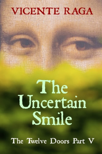 The Uncertain Smile The Twelve Doors Part V