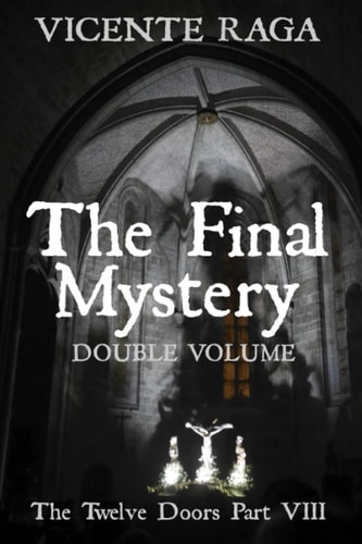 The Final Mystery - Double Volume The Twelve Doors Part VIII