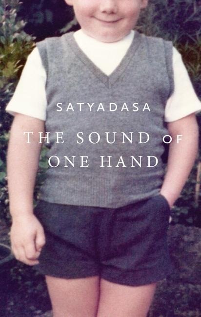 The Sound of One Hand: A Buddhist Life
