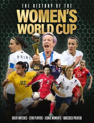 The History of the Womens World Cup