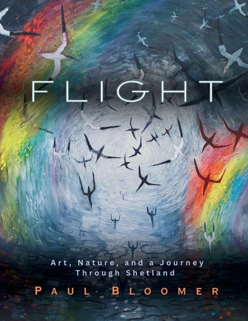 Flight: Art, Nature, and a Journey Through Shetland