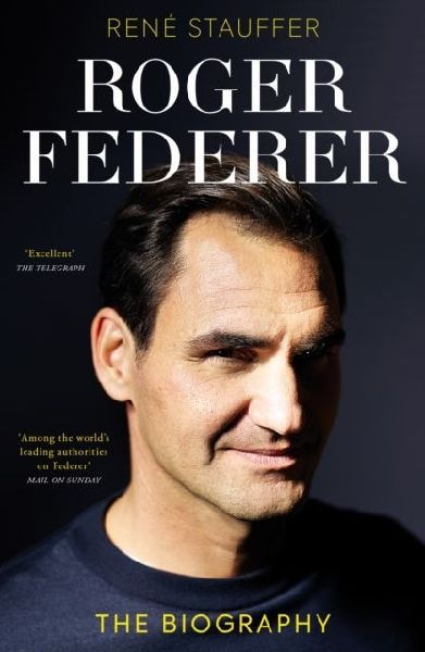 Roger Federer: The Biography