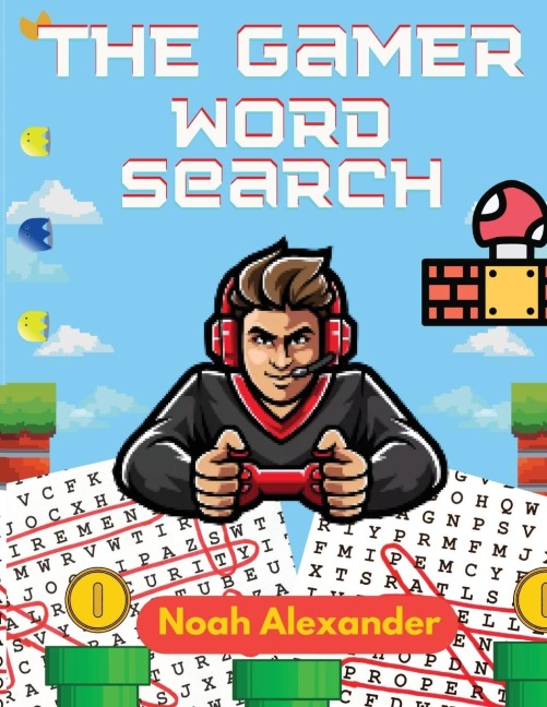 The Gamer Word Search: 100 Gaming Themed Word Search Puzzles