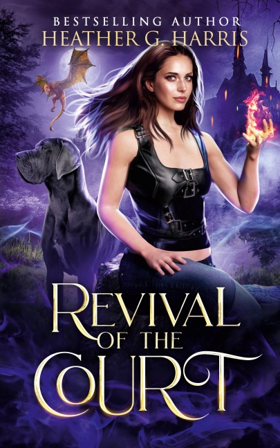 Revival of the Court: An Urban Fantasy Novel