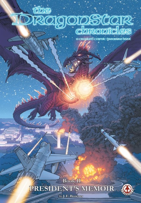 The Dragonstar Chronicles 2: Presidents Memoir: Presidents Memoir