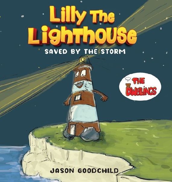 Lilly the Lighthouse: Saved by the Storm