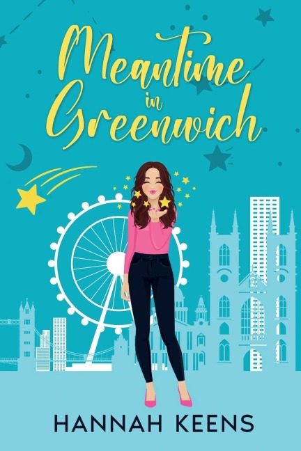 Meantime in Greenwich: A cosy romantic comedy set in London