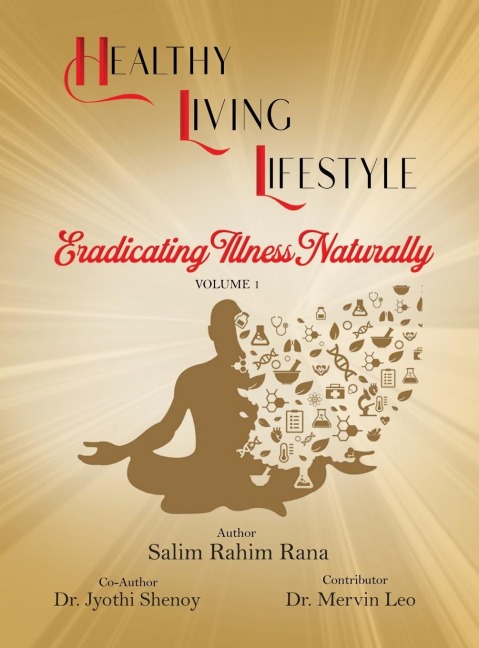 Healthy Living Lifestyle: Eradicating Illness Naturally
